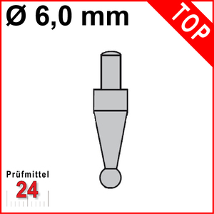 Messeinsatz für Messuhr Meßuhr Taster  Ø 6,0 mm Typ: 108 Stahl rostfrei  573/18